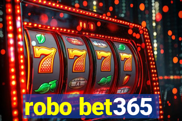 robo bet365